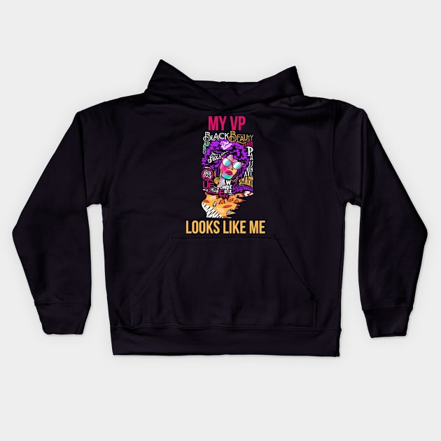 my vp looks like me Kids Hoodie by Jandjprints